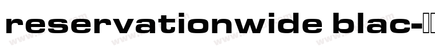 reservationwide blac字体转换